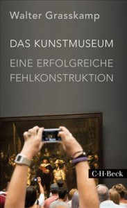 Walter Grasskamp Das Kunstmuseum