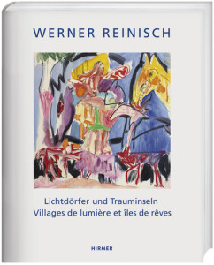 Werner Reinisch Lichtdörfer und Trauminseln